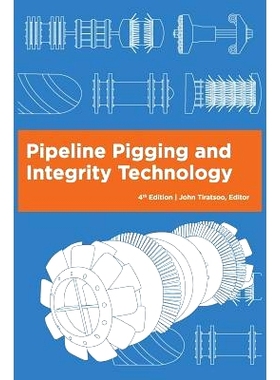 预订 Pipeline Pigging and Integrity Technology, 4th Edition: 9780971794580