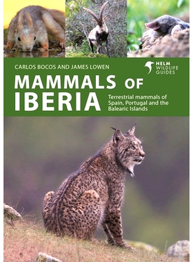 预订 Mammals of Iberia: Terrestrial mammals of Spain, Portugal and the Balearic Islands 伊比利亚哺乳动物：西班牙、葡萄牙