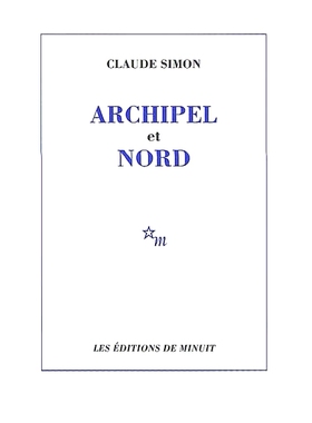群岛 北 Claude Simon 克洛德·西蒙 法语原版 Archipel Nord
