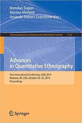 【预售】Advances in Quantitative Ethnography: First International Conference, Icqe 2019, Madison, Wi, Usa, October...