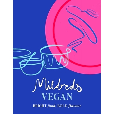 预订 Mildreds Vegan: Bright Food, Bold Flavour