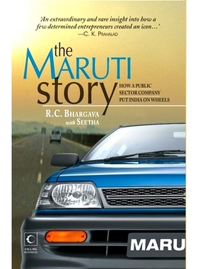 预订 The Maruti Story: How a Public Sector Company Put India on Wheels: 9788172237806