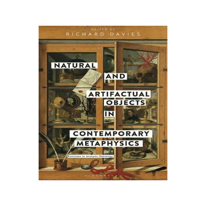 [预订]Natural and Artifactual Objects in Contemporary Metaphysics 9781350066328