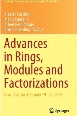【预订】Advances in Rings, Modules and Factorizations