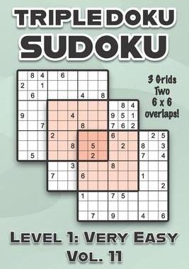 [预订]Triple Doku Sudoku 3 Grids Two 6 x 6 Overlaps Level 1: Very Easy Vol. 11: Play Triple Sudoku With So 9798461212568