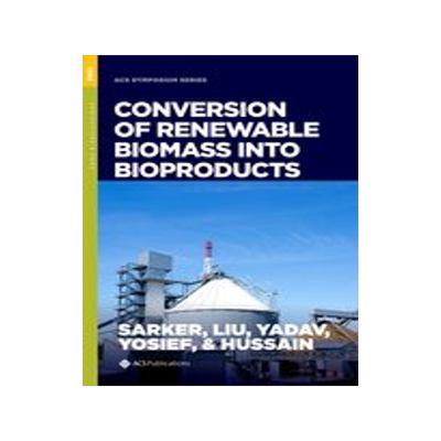 [预订]Conversion of Renewable Biomass into Bioproducts 9780841298149