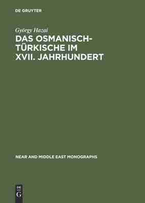 【预订】Das Osmanisch-Türkische im XVII. Jahrhundert 9789027924155