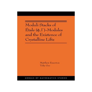 [预订]Moduli Stacks of Étale (ϕ, Γ)-Modules and the Existence of Crystalline Lifts 9780691241340