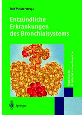 预订 Entzündliche Erkrankungen des Bronchialsystems: Ergebnisse der II. Sylter Sekretolyse-Gespräche: 9783540672333