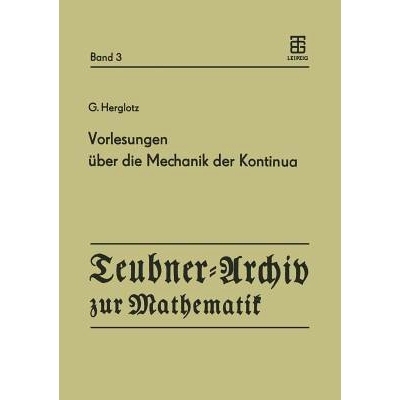 预订 Vorlesungen über die Mechanik der Kontinua: Unveröffentlichte Vorlesungen aus den Jahren 1926 und 1931: 978321195