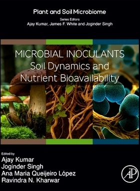 预订 Microbial Inoculants: Soil Dynamics and Nutrient Bioavailability 微生物接种剂：土壤动力学和养分生物利用度: 97804432