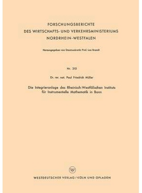 预订 Die Integrieranlage des Rheinisch-Westfälischen Instituts für Instrumentelle Mathematik in Bonn: 9783663061007