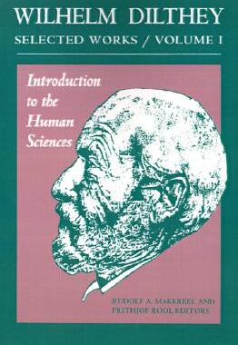 【预订】Wilhelm Dilthey: Selected Works, Volume I