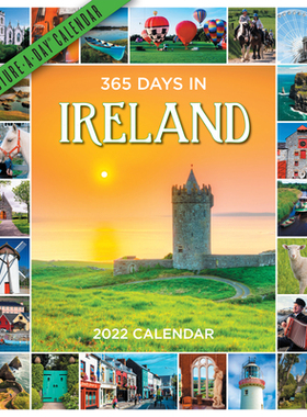 【预订】365 Days in Ireland Picture-A-Day Wall Calendar 2022: A Tour of Ireland by Photograph  9781523513383