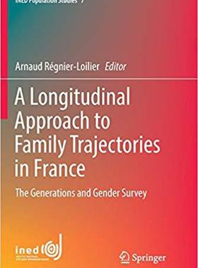 【预售】A Longitudinal Approach to Family Trajectories in France: The Generations and Gender Survey