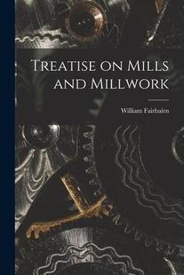 Treatise Mills and 9781015798847 Millwork 预订
