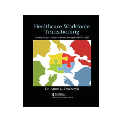 [预订]Healthcare Workforce Transitioning 9781032093512
