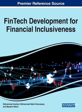 预订 FinTech Development for Financial Inclusiveness 促进金融包容性的金融科技发展: 9781799884484