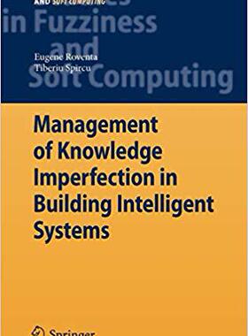 【预订】Management of Knowledge Imperfection in Building Intelligent Systems 9783540774624