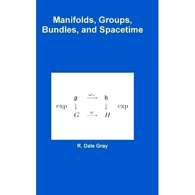预订 Manifolds, Groups, Bundles, and Spacetime: 9781329408258