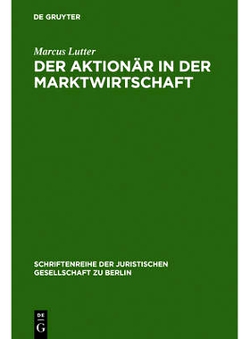 预订 Der Aktionär in der Marktwirtschaft: Vortrag gehalten vor der Berliner Juristischen Gesellschaft am 8. November 19