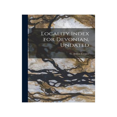 [预订]Locality Index for Devonian, Undated 9781015211322