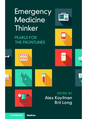 预订 Emergency Medicine Thinker: Pearls for the Frontlines 急诊医学思想家：前线的珍珠: 9781009379915