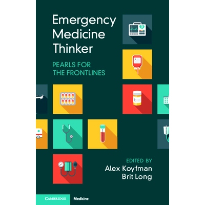 预订 Emergency Medicine Thinker: Pearls for the Frontlines 急诊医学思想家：前线的珍珠: 9781009379915