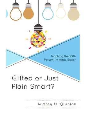 预订 Gifted or Just Plain Smart?: Teaching the 99th Percentile Made Easier 天才还是聪明？教第九十九个百分点来变得容易: 9