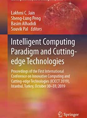 【预订】Intelligent Computing Paradigm and Cutting-Edge Technologies: Proceedings of the First International Confe...