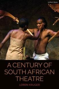 【预订】A Century of South African Theatre