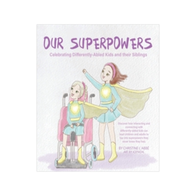 [预订]Our Superpowers : Celebrating Differently-Abled Kids and Their Siblings