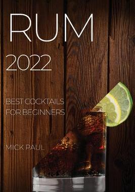 [预订]Rum 2022: Best Cocktails for Beginners 9781804507230