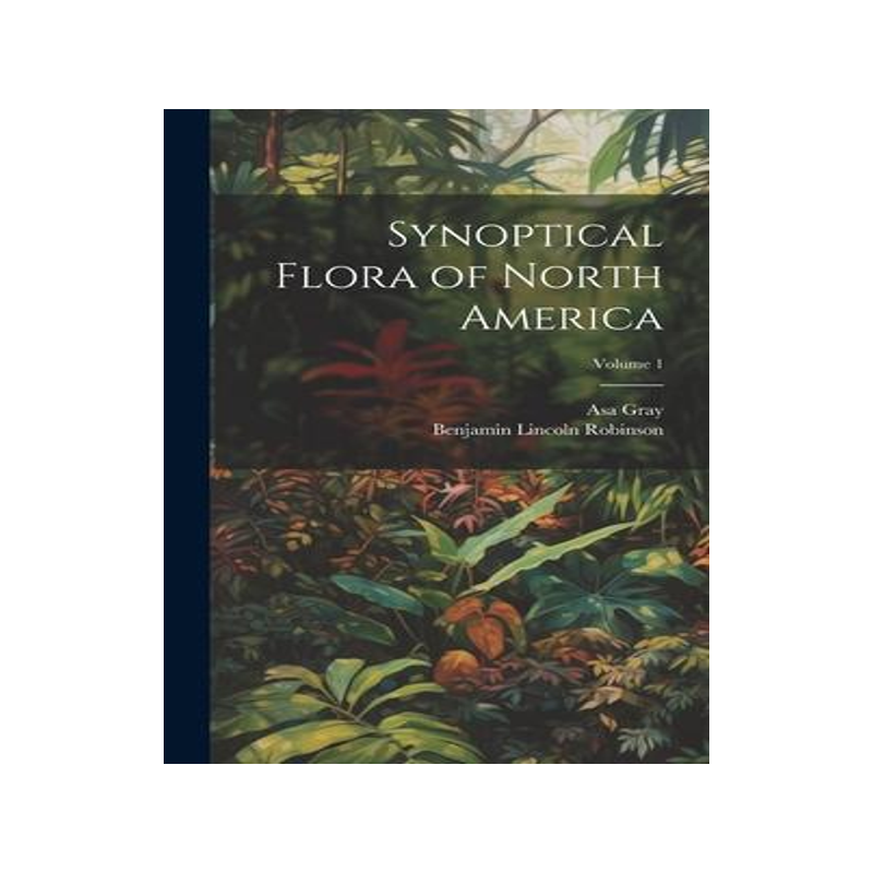[预订]Synoptical Flora of North America; Volume 1 9781020730153