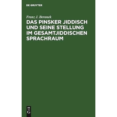 预订 Das Pinsker Jiddisch und seine Stellung im gesamtjiddischen Sprachraum: 9783110053319