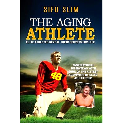 预订 The Aging Athlete: Inspirational Interviews With Some of the Fittest Survivors of Elite Athleticism: 9780991182930
