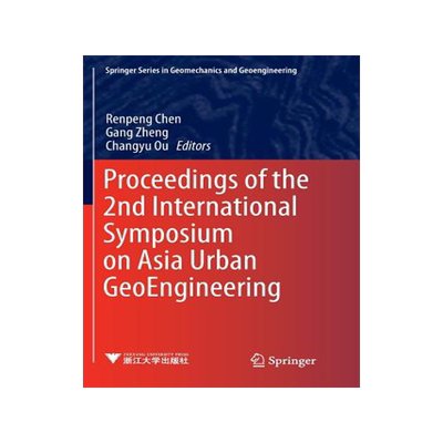 预订 Proceedings of the 2nd International Symposium on Asia Urban GeoEngineering