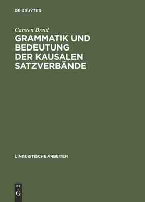 【预订】Grammatik und Bedeutung der kausalen Satzverbände 9783484303683