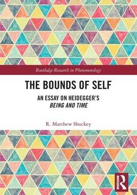 [预订]The Bounds of Self: An Essay on Heidegger’s Being and Time 9780367650117