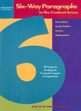 【预售】Six-Way Paragraphs in the Content Areas: Advanced Level