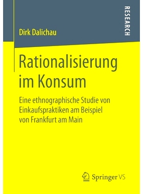 预订 Rationalisierung im Konsum: Eine ethnographische Studie von Einkaufspraktiken am Beispiel von Frankfurt am Main: 97