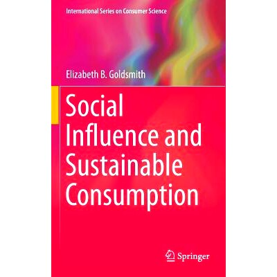 预订 Social Influence and Sustainable Consumption 社会影响力与可持续消费: 9783319207377