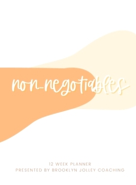 预订 Non-Negotiables 12 Week Planner: 9781105176005