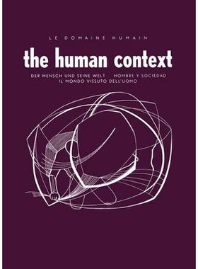 预订 Le Domaine Humain / The Human Context: Der Mensch und Seine Welt / Hombre Y Sociedad / Il Mondo Vissuto Dell’Uomo: