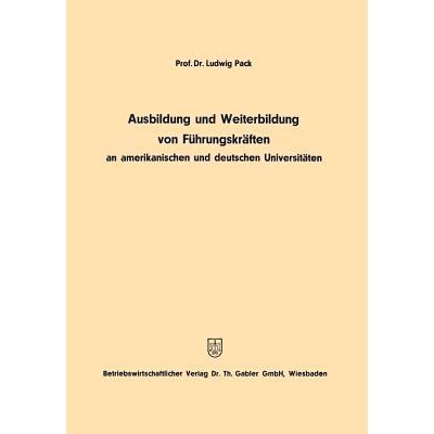 预订 Ausbildung und Weiterbildung von Führungskräften an amerikanischen und deutschen Universitäten: 9783663033325