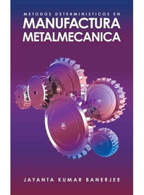 预订 Metodos Deterministicos En Manufactura Metalmecanica: 9781506554396