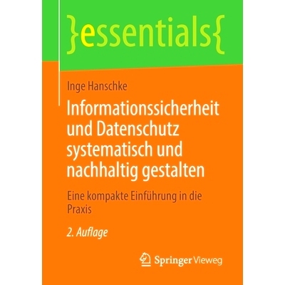 预订 Informationssicherheit und Datenschutz systematisch und nachhaltig gestalten: Eine kompakte Einführung in die Prax