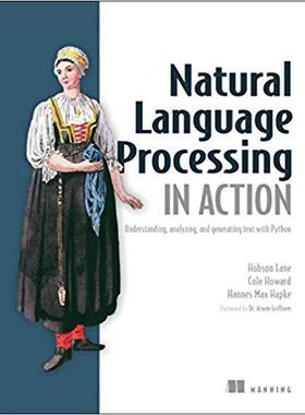 【预售】Natural Language Processing in Action: Understanding, Analyzing, and Generating Text with Python