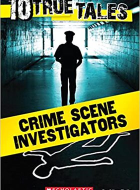 【预订】Crime Scene Investigators (10 True Tales)