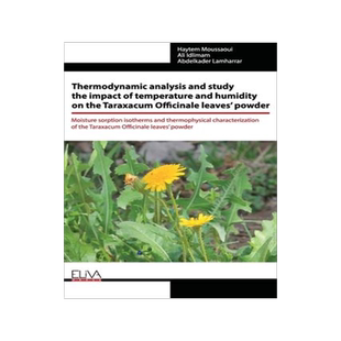 [预订]Thermodynamic analysis and study the impact of temperature and humidity on the Taraxacum Officinale  9789975339681